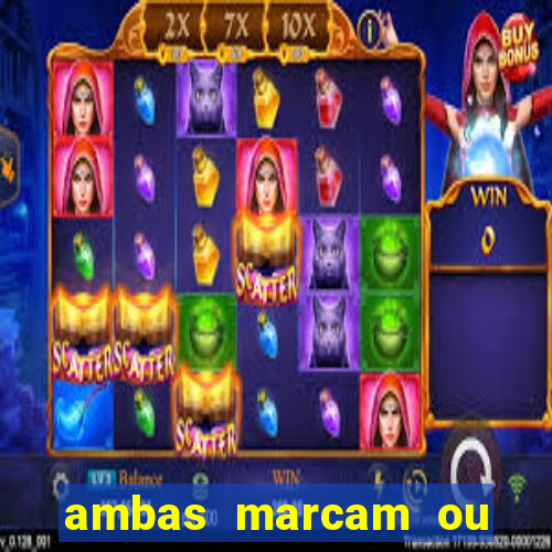 ambas marcam ou mais de 2.5